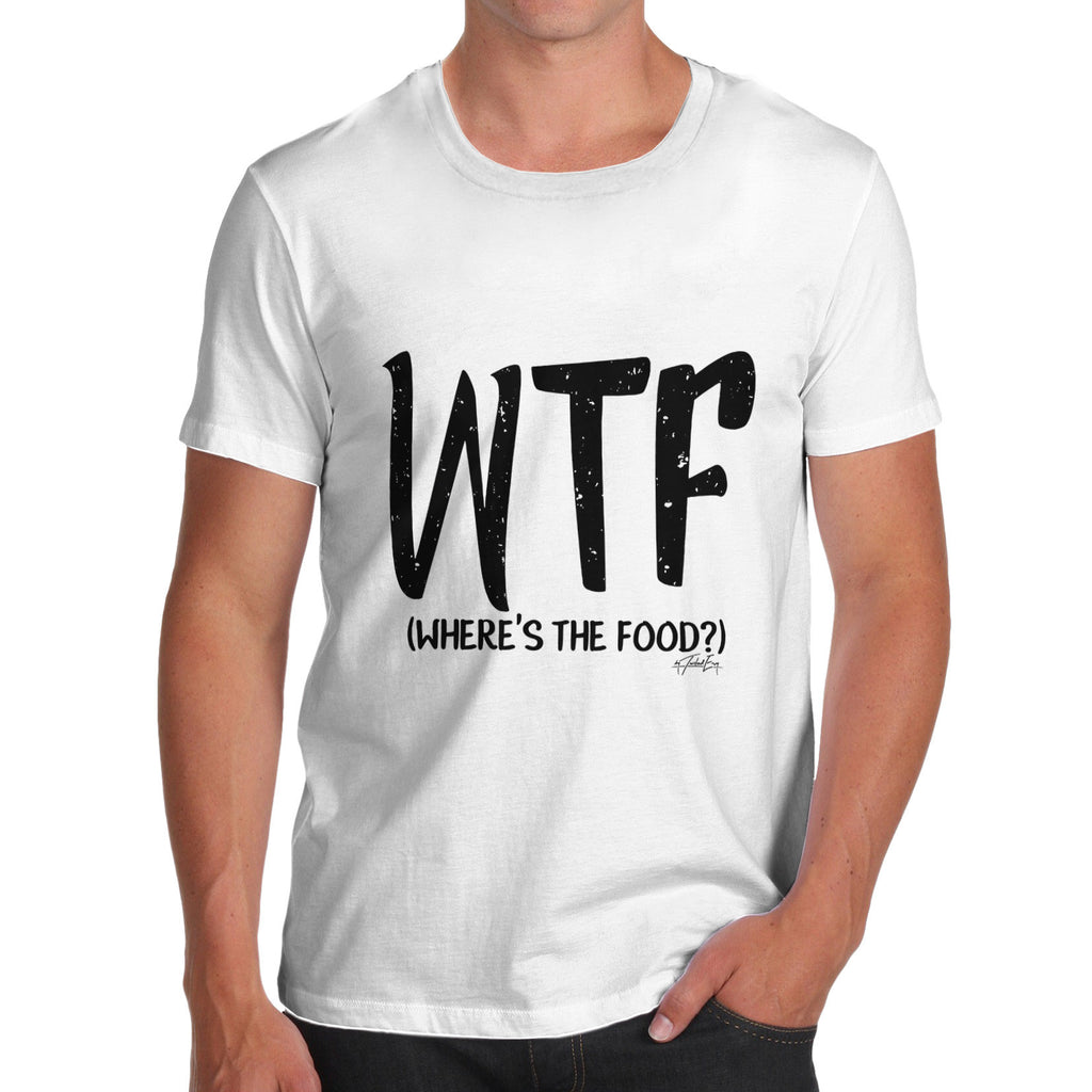 WTF Where's The Food Men's  T-Shirt