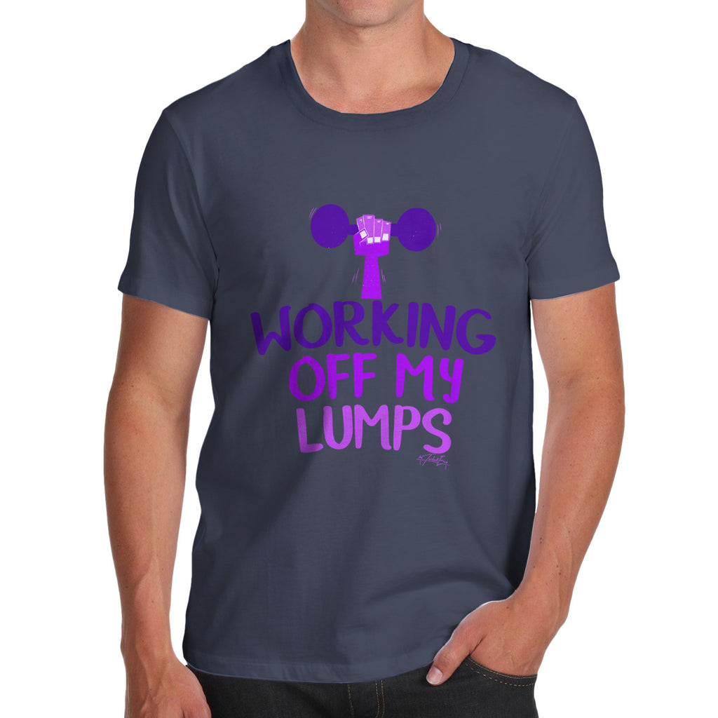 Working Off My Lumps Men's  T-Shirt