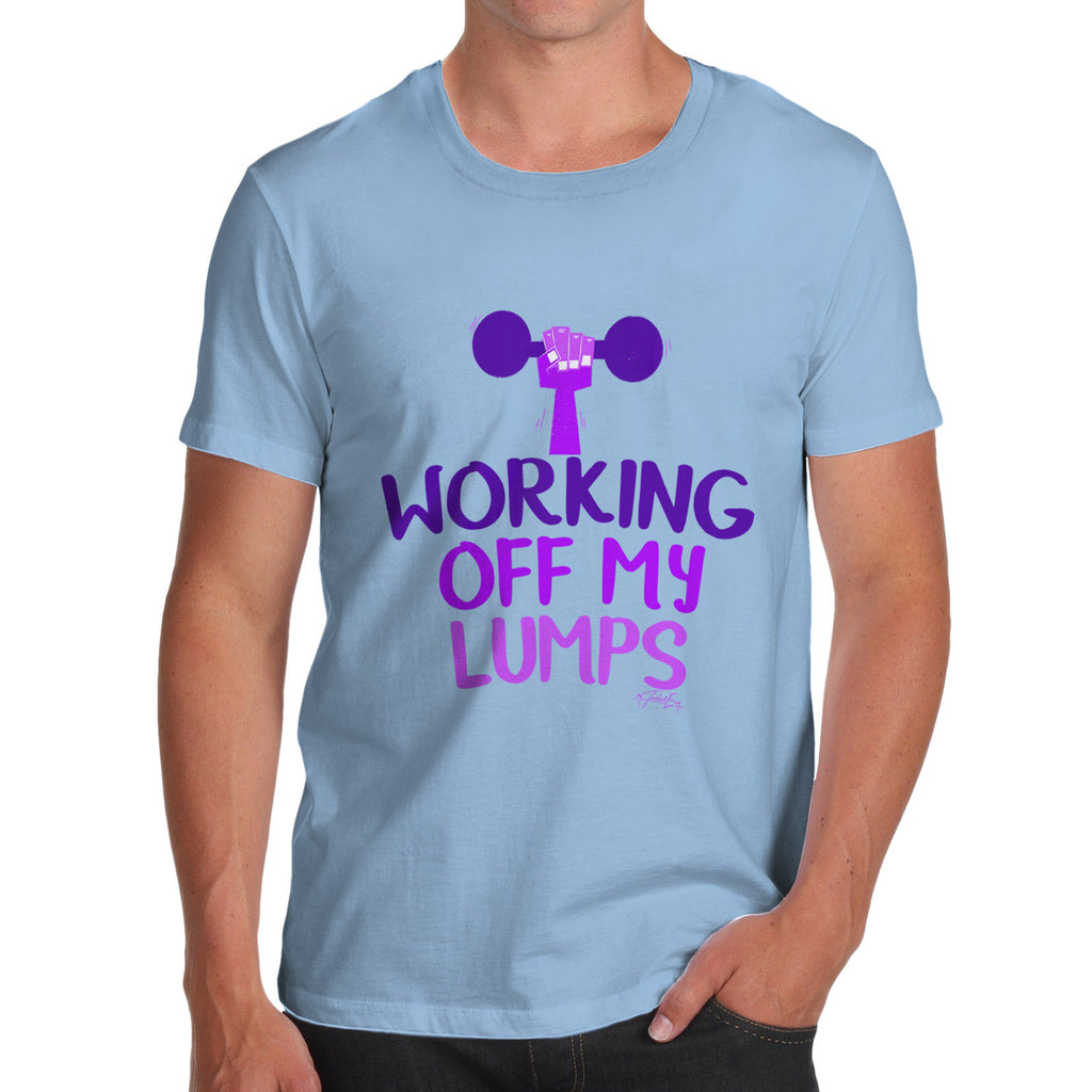 Working Off My Lumps Men's  T-Shirt