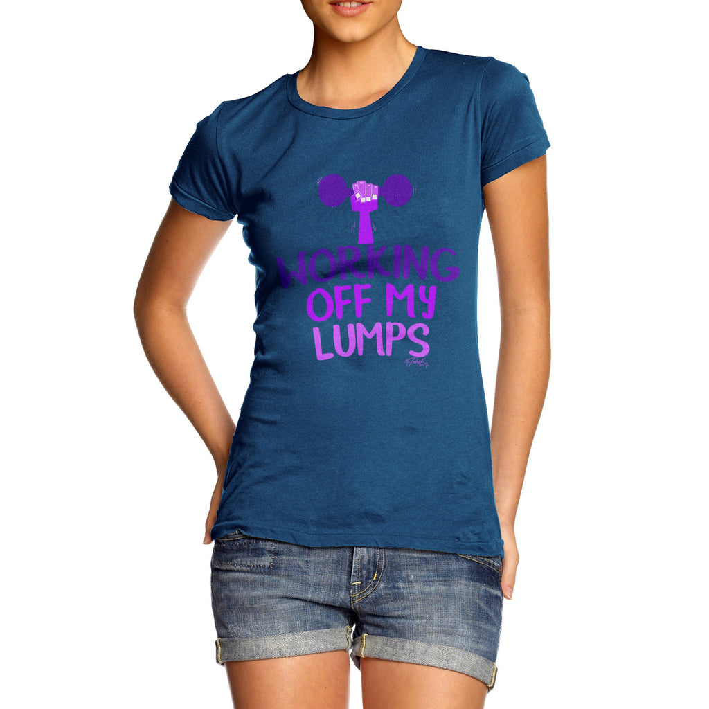 Working Off My Lumps Women's  T-Shirt 