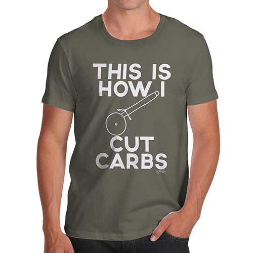 Mens Novelty T Shirt Christmas This Is How I Cut Carbs Men's T-Shirt Large Khaki