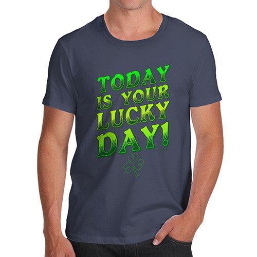 Men's Today Is Your Lucky Day T-Shirt