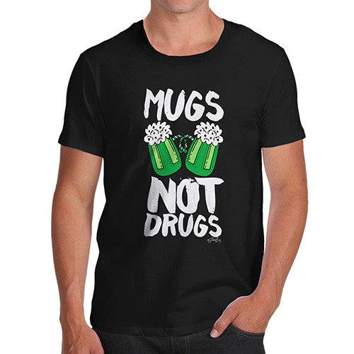 Men's Mugs Not Drugs St Patrick's Day T-Shirt