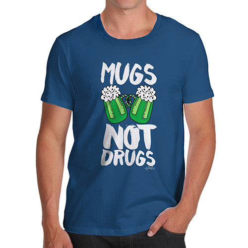 Men's Mugs Not Drugs St Patrick's Day T-Shirt