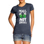 Women's Mugs Not Drugs St Patrick's Day T-Shirt