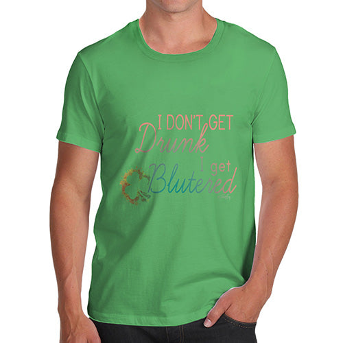 I Don't Get Drunk I get Blutered Irish Slang Shamrock Men's T-Shirt