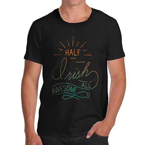 Half Irish All Awesome Men's T-Shirt