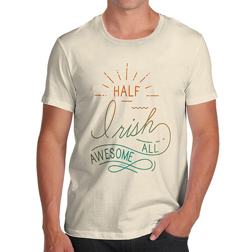 Half Irish All Awesome Men's T-Shirt