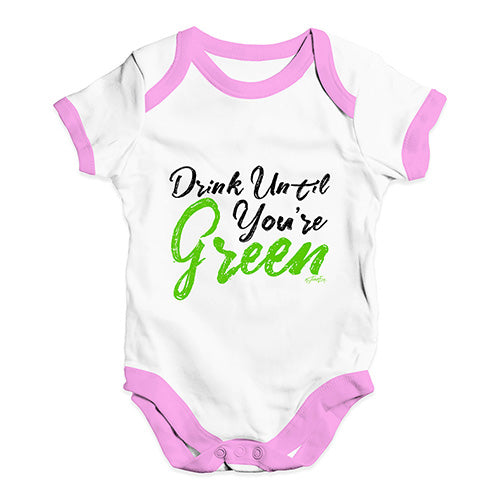 Funny Baby Onesies Drink Until You're Green Baby Unisex Baby Grow Bodysuit 3-6 Months White Pink Trim