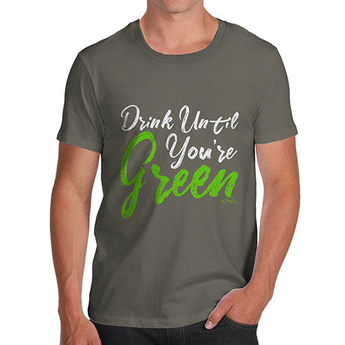 Drink Until You're Green Men's T-Shirt