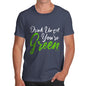 Drink Until You're Green Men's T-Shirt