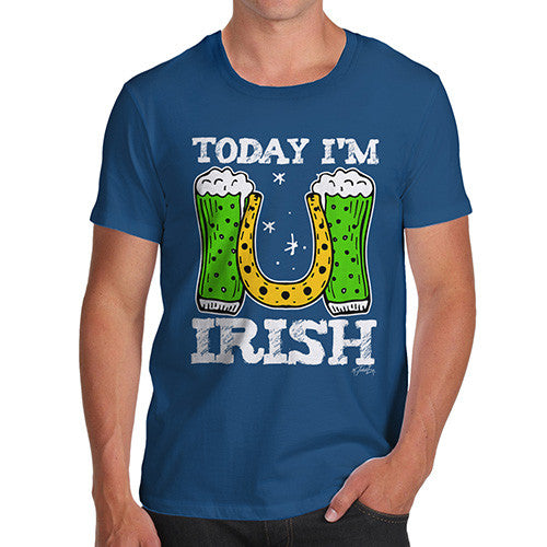 Today I'm Irish Men's T-Shirt