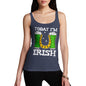 Today I'm Irish Women's Tank Top