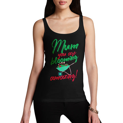 Mum You Are Blooming Amazing Women's Tank Top