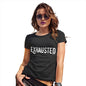 Exhausted Women's T-Shirt 