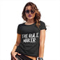 The Rule Maker Women's T-Shirt 