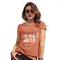 The Rule Maker Women's T-Shirt 