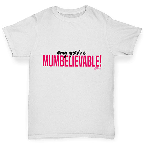 OMG You're Mumbelievable Boy's T-Shirt