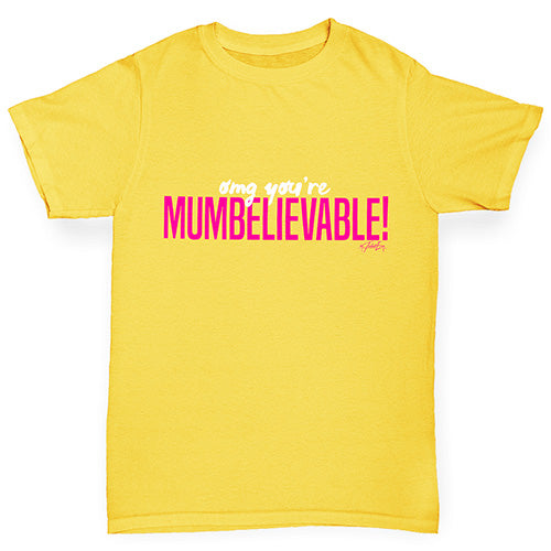 OMG You're Mumbelievable Boy's T-Shirt