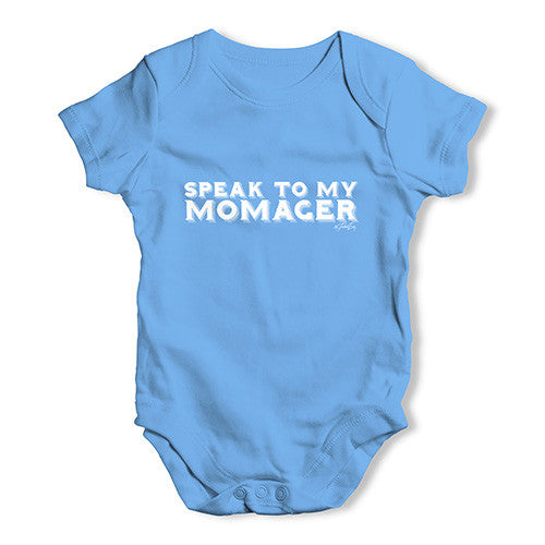 Speak To My Momager Baby Unisex Baby Grow Bodysuit