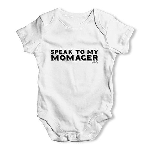 Speak To My Momager Baby Unisex Baby Grow Bodysuit