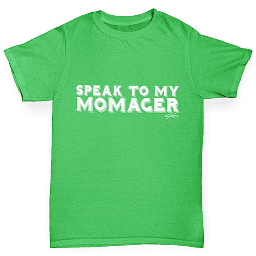 Speak To My Momager Boy's T-Shirt