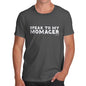 Speak To My Momager Men's T-Shirt