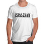 Speak To My Momager Men's T-Shirt