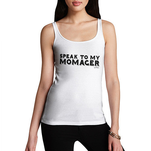 Speak To My Momager Women's Tank Top