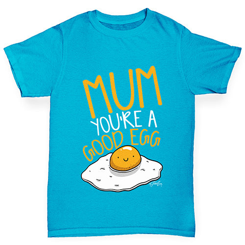 Mum You're A Good Egg Boy's T-Shirt