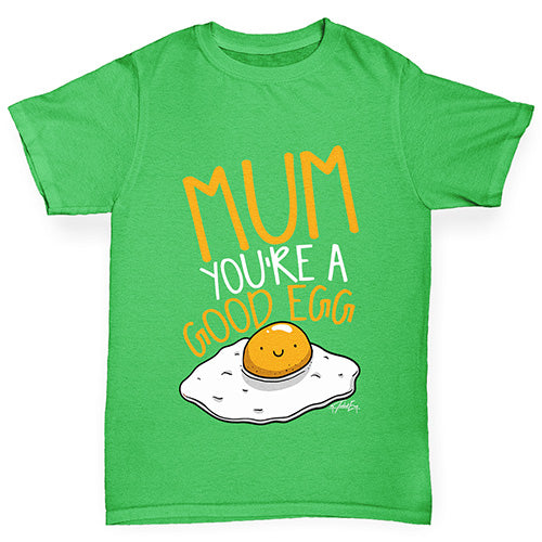 Mum You're A Good Egg Boy's T-Shirt