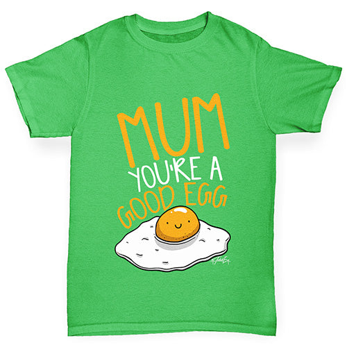 Mum You're A Good Egg Girl's T-Shirt 