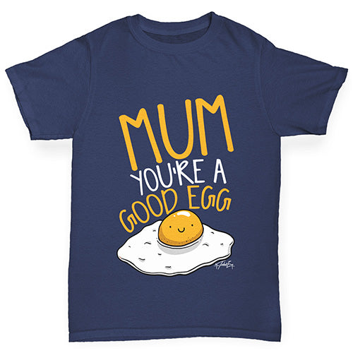 Mum You're A Good Egg Girl's T-Shirt 