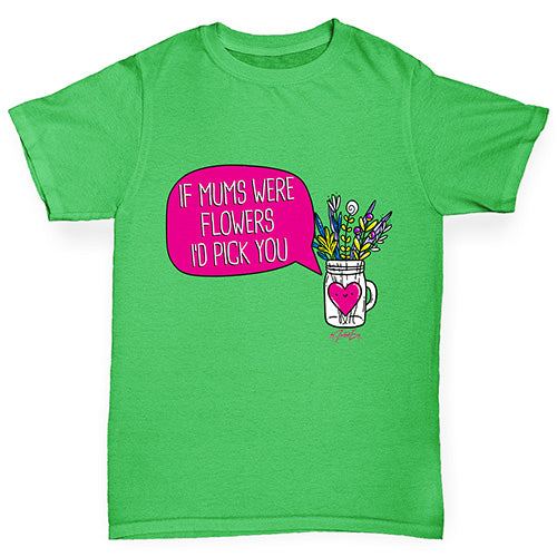 If Mums Were Flowers Girl's T-Shirt 