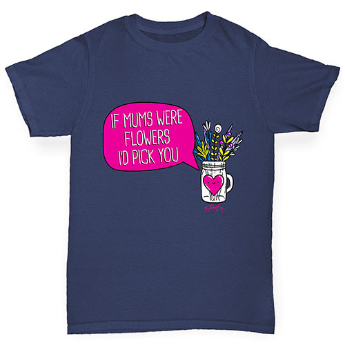 If Mums Were Flowers Girl's T-Shirt 