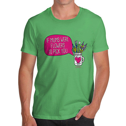 If Mums Were Flowers Men's T-Shirt