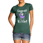 Congrats It's A Girl! Women's T-Shirt 