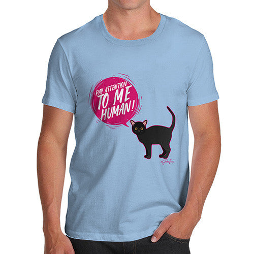 Pay Attention To Me Cat Men's T-Shirt