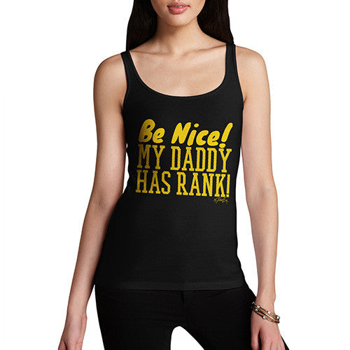 My Daddy Has Rank! Women's Tank Top