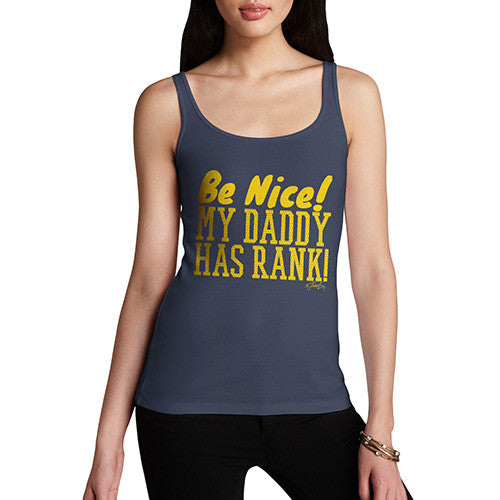 My Daddy Has Rank! Women's Tank Top