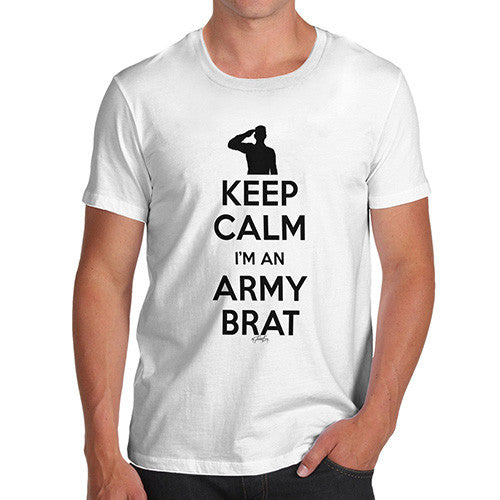 Keep Calm I'm An Army Brat Men's T-Shirt