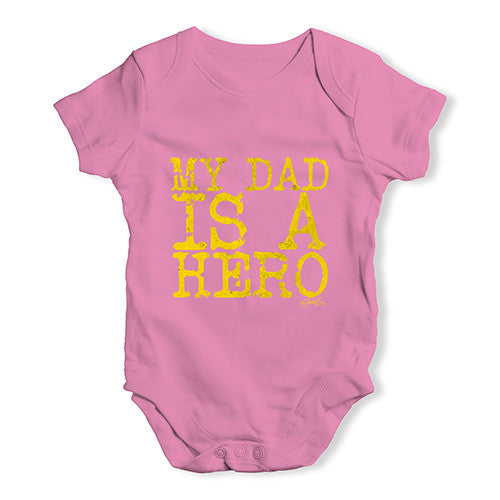 My Dad Is A Hero Baby Unisex Baby Grow Bodysuit