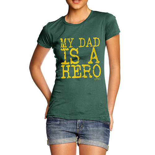 My Dad Is A Hero Women's T-Shirt 