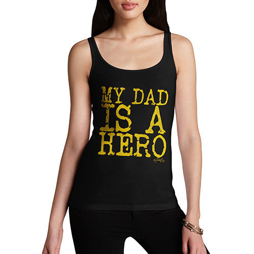 My Dad Is A Hero Women's Tank Top