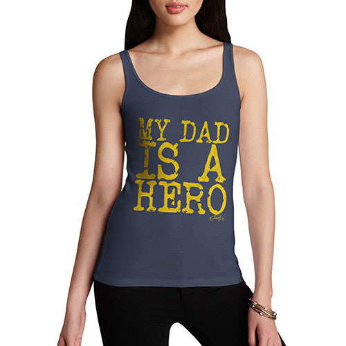 My Dad Is A Hero Women's Tank Top