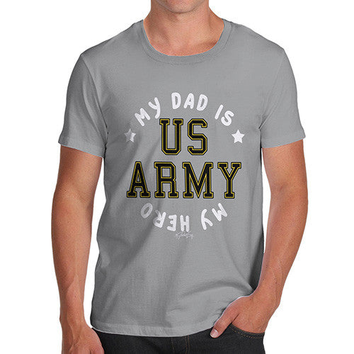 Army My Dad Is My Hero Men's T-Shirt