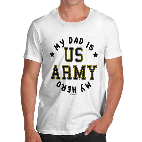 Army My Dad Is My Hero Men's T-Shirt