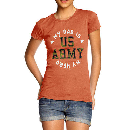 Army My Dad Is My Hero Women's T-Shirt 