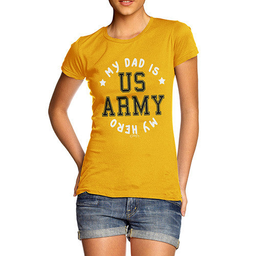 Army My Dad Is My Hero Women's T-Shirt 
