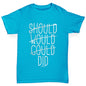 Should Would Could Did Girl's T-Shirt 